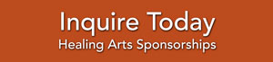 Inquire Today - Healing Arts Sponsorships