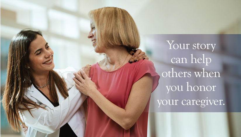 Your story can help others when you honor your caregiver.