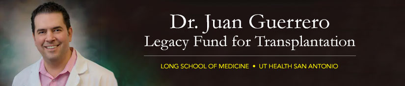 Dr. Juan Guerrero Legacy Fund for Transplantation