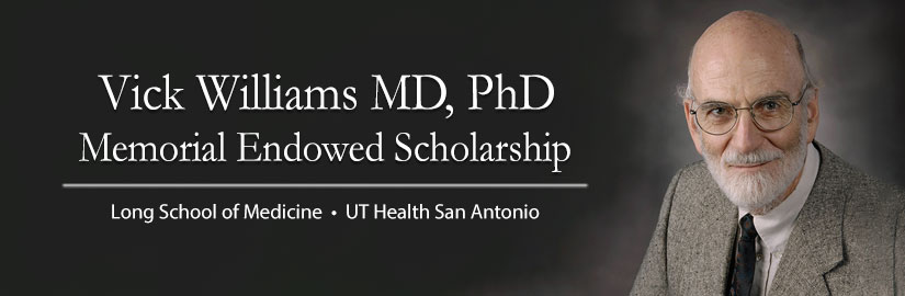 Vick Williams MD, PhD Memorial Endowed Scholarship