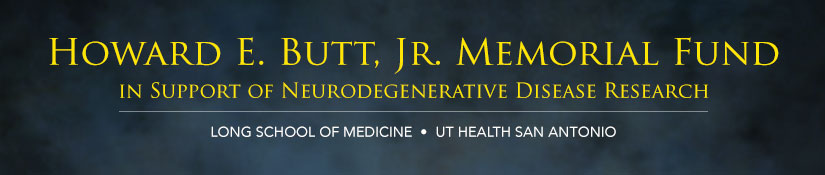 The Howard E. Butt, Jr. Memorial Fund in Support of Neurodegenerative Disease Research