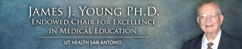 James J. Young, Ph.D. Endowed Chair for Excellence in Medical Education